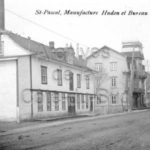 St-Pascal, Manufacture Hudon et bureau de poste